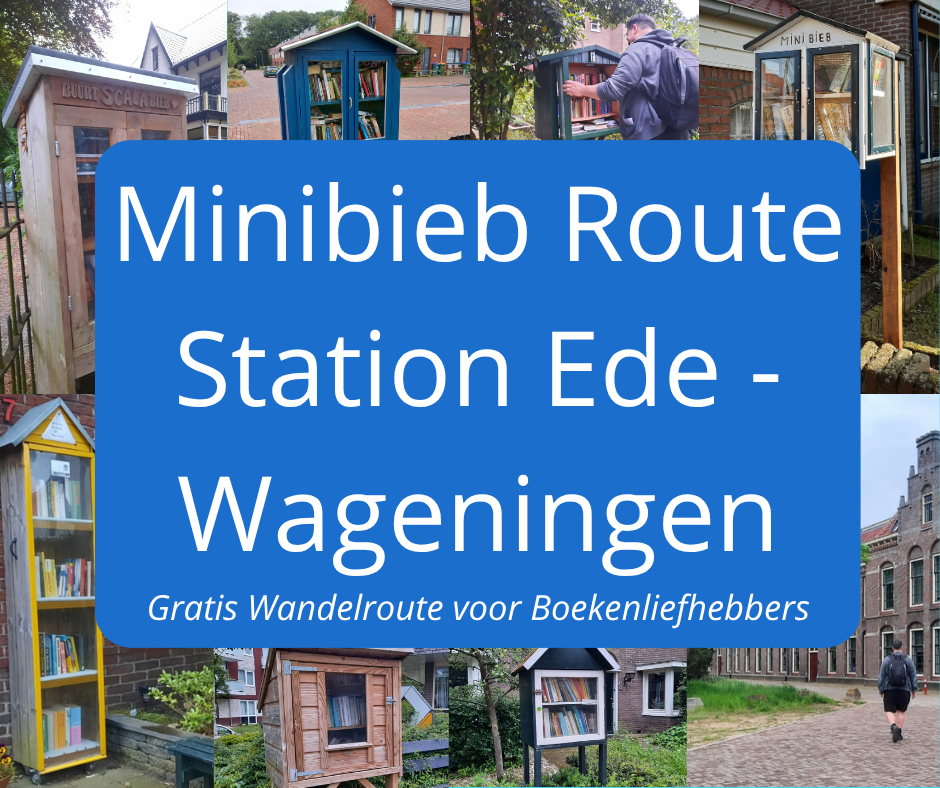 Minibieb Route Station Ede -Wageningen Gratis Wandelroute voor Boekenliefhebbers