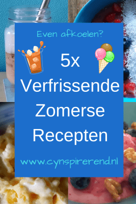 5x Verfrissende Zomerse Recepten om af te koelen (Pinterest plaatje met foto's op de achtergrond van ijs, smoothie bowl en milkshake)